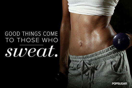 good-things-come-to-those-who-sweat
